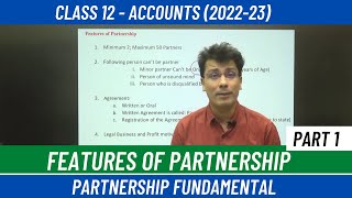 Partnership  Fundamentals 1  Partnership Features and Partnership Deed  Accounts  Class 12 [upl. by Nolos]