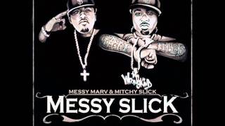 Messy Marv amp Mitchy Slick  On the One feat Yukmouth [upl. by Elaen244]