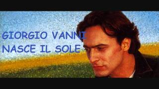 Giorgio Vanni  Nasce il sole [upl. by Brockwell]