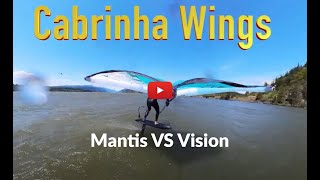 Cabrinha Mantis Vs Cabrinha Vision  Wing Foiling [upl. by Hobbs755]