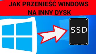 Jak ŁATWO przenieść Windows 1011 na inny dysk BEZ UTRATY DANYCH albo SKOPIOWAĆ DYSK TWARDY [upl. by Tifanie]