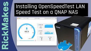 Installing OpenSpeedTest LAN Speed Test on a QNAP NAS [upl. by Akimat]