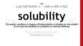 Pronunciation of Solubility  Definition of Solubility [upl. by Marcellus]