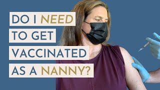 Can My Employer Require Me to Get the COVID19 Vaccine  Nanny Tips [upl. by Cathrin]