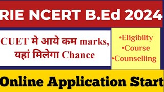 RIE BEd Form Out Big Update Best institution for BEd NCERT BEd 2024 Form out [upl. by Scevour]