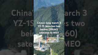 China launched the 59th and 60th Beidou navigation satellites spacechina cnsa space [upl. by Gertrudis]