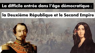 Premières La difficile entrée dans lâge démocratique  La Deuxième République et le Second Empire [upl. by Yruok]