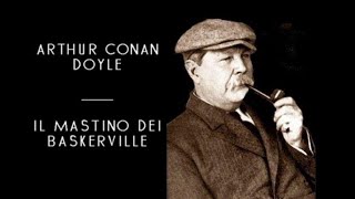 Arthur Conan Doyle  Il Mastino Dei Baskerville solo audio [upl. by Kaylyn558]