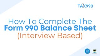 How To Fill Out The Form 990 Balance Sheet Interview Style [upl. by Goulet]