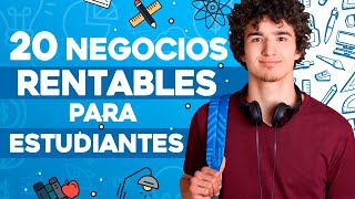 🎓 20 Negocios Rentables para ESTUDIANTES 🎒 Negocios para Estudiantes [upl. by Van]