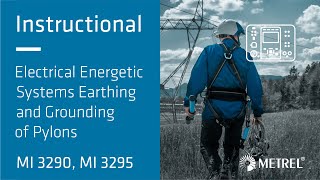 Grounding of Pylons  Electrical Energetic Systems Earthing  MI 3295 MI 3290  Instructional [upl. by Eiruam]