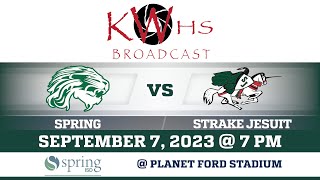 Spring vs Strake Jesuit [upl. by Finkelstein]