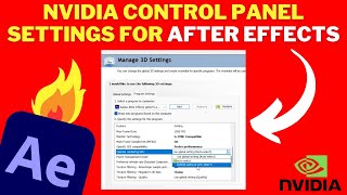 NVIDIA Control Panel BEST Settings For AFTER EFFECTS 2023 Fix After Effects Not Using GPU To Render [upl. by Annadiana]