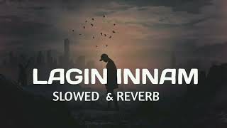 ලගින් ඉන්නම්  lagin innam slowed and reverb song senanayaka weraliyadda song new [upl. by Atineb537]