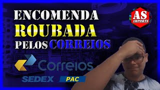 Encomenda Roubada Correios O que fazer  ALIEXPRESS  AS IMPORTS [upl. by Assirek]