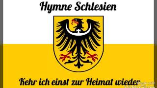 Kehr ich einst zur Heimat wieder Hymne Schlesien [upl. by Eenehs]