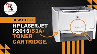 How to toner cartridge refill an ‘HP LaserJet P2015’ 53A [upl. by Leander132]