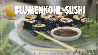 Blumenkohl Sushi [upl. by Hakan549]