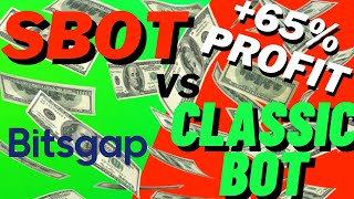 Which Bot Makes The Most Profit SBOT vrs CLASSIC BOT [upl. by Studley]