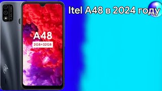 Itel A48 в 2024 году  можно ли пользоваться [upl. by Cardinal]