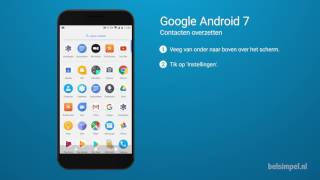 Tips amp Tricks  Google smartphone Contacten overzetten Android 7 [upl. by Orji168]