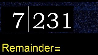 Divide 231 by 7  remainder  Division with 1 Digit Divisors  How to do [upl. by Nwahsauq764]