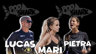 LUCAS  MARI E PIETRA l No PodShark Podcast [upl. by Coats936]