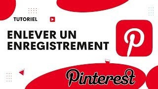 Comment supprimer un enregistrement sur Pinterest [upl. by Nevanod]