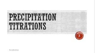 Precipitation Titration [upl. by Harcourt]