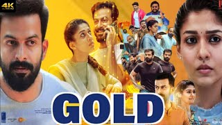 Gold Malayalam Full Movie 2023 Nayanthara  Prithviraj Sukumaran  Deepti Sati  Facts amp Review [upl. by Yelhak]