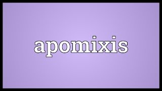 Apomixis Meaning [upl. by Nauqahs]