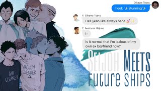 Seijoh Meets Future Ships •haikyuu texts• [upl. by Yelyah]