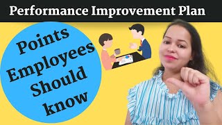 How To Overcome Performance Improvement Plan  Points Employees Should Know About PIP [upl. by Ahsitneuq875]