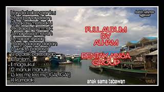 full album lagu bajau tabawan by ALHAM [upl. by Chong717]