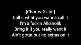 Xzibit  Alcoholic lyrics [upl. by Direj978]