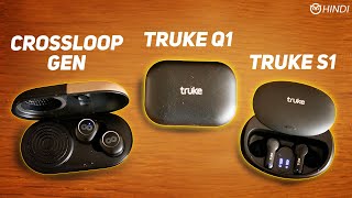 Budget TWS Earbuds Under 1500 TWS with BT Speaker Truke Q1 vs Truke S1 Crossloop GEN Review [upl. by Mackey]