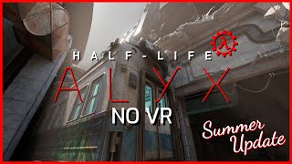 HalfLife Alyx NoVR Summer Update 2024 [upl. by Marlie]