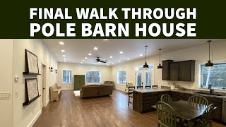 Final Walkthrough Tour Pole Barn House [upl. by Enelyk]