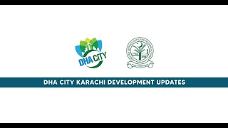 DHA City Karachi  Development Updates [upl. by Schlicher]