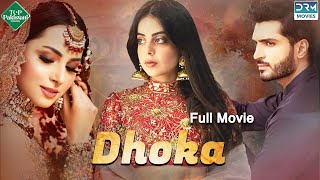 Dhoka  دھوکا  Full Film  Nimra Khan  Yashma Gill  Omer Shahzad  JD2F [upl. by Haakon185]