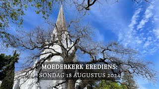 Moederkerk Sondag 18 Augustus 2024 [upl. by Dyson666]