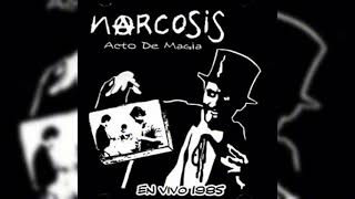 Narcosis  Acto de Magia 1985 Album Completo en Vivo  Punk [upl. by Burrell]