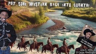 Put Some Western Back Into Country  Carlos Washington [upl. by Frankhouse]