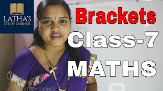 Maths  Different Types of Brackets  Rules for removing bracket  Class 7  Lathas Study Corner [upl. by Aurilia]