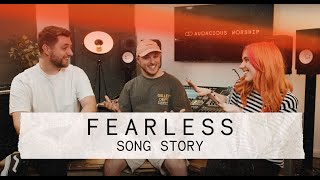 Fearless  Song Story  Audacious Worship [upl. by Aramoj]