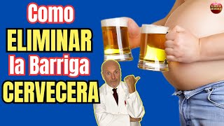 🍺 ¿COMO ELIMINAR LA BARRIGA CERVECERA RAPIDAMENTE🍺 [upl. by Ayr]