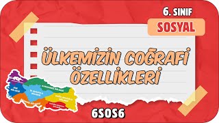 Ülkemizin Coğrafi Özellikleri 📕 tonguçCUP 2Sezon  6SOS6 2024 [upl. by Neyr]