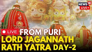 Puri Rath Yatra 2024 LIVE Day 2  Jagannath Rath Yatra  Odisha Rath Yatra 2024  News18  N18L [upl. by Poul]