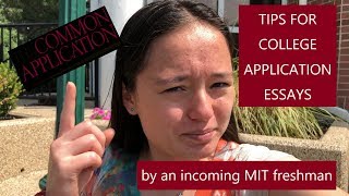 COLLEGE APPLICATION ESSAY TIPS  by an incoming MIT freshman [upl. by Flagler]