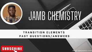 JAMB Chemistry 2025 EP 72  Transition Elements and Properties  Likely Exam Questions [upl. by Finbar]